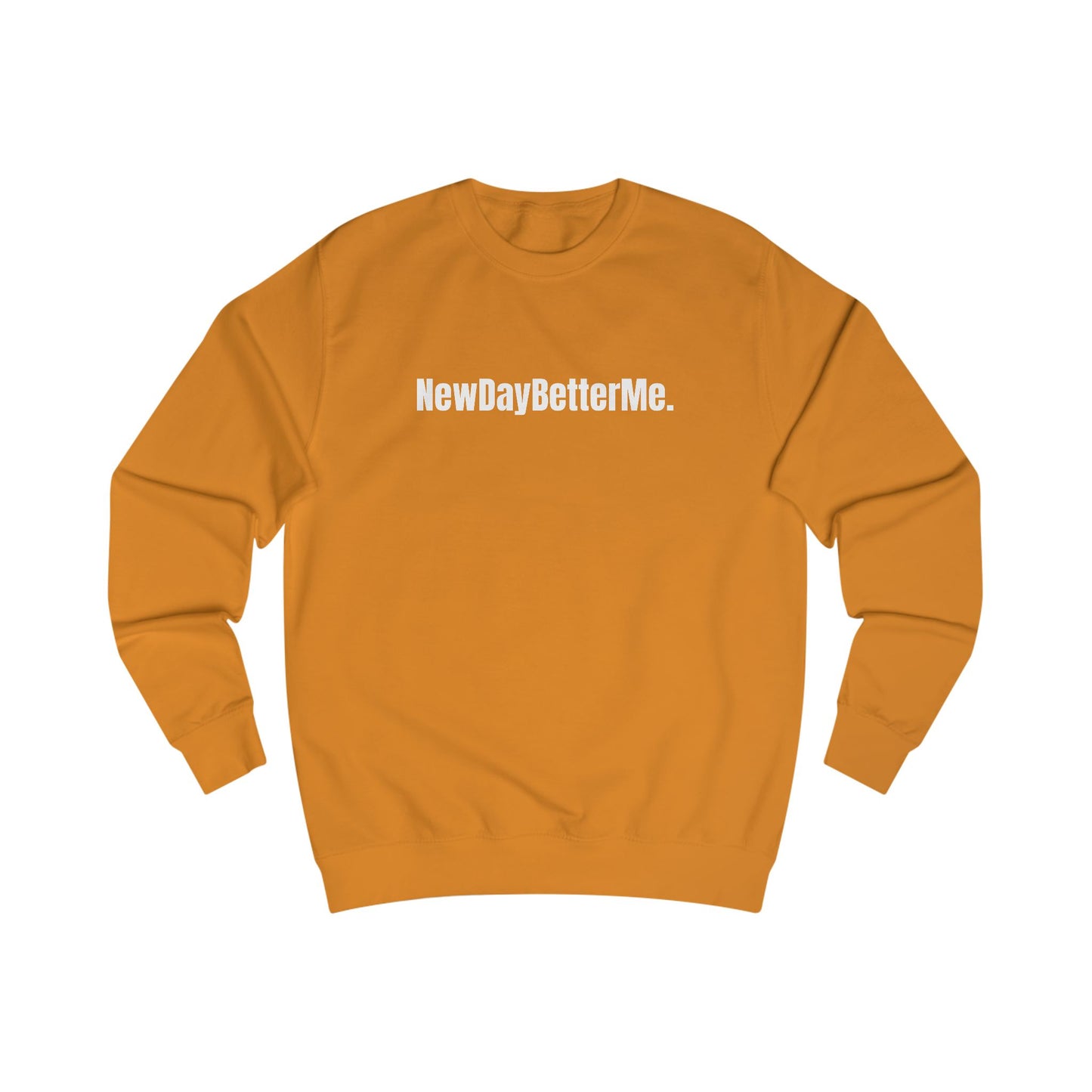 NewDayBetterMe. Crewneck