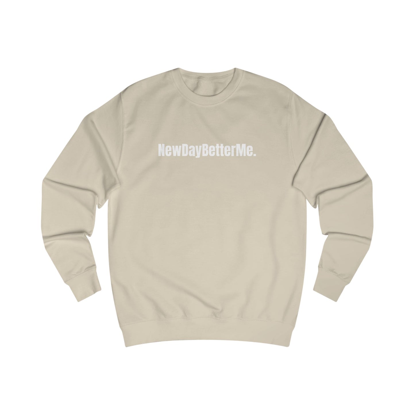 NewDayBetterMe. Crewneck