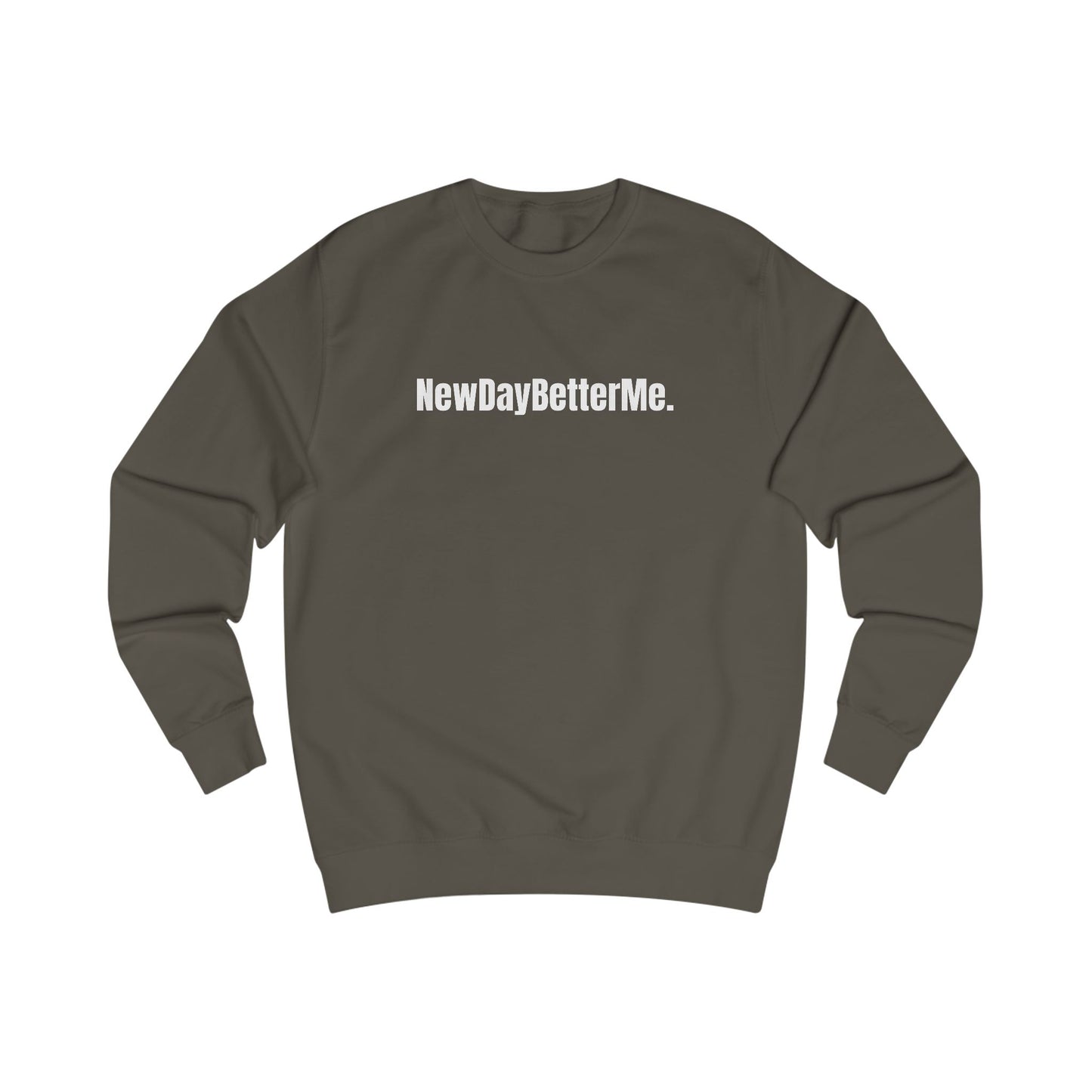 NewDayBetterMe. Crewneck